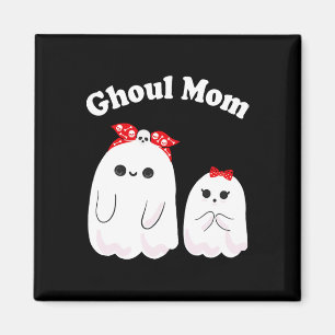 Ghoul Mum Funny Halloween Mummy Ghost Magnet