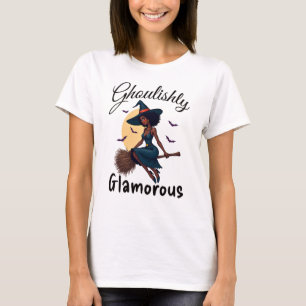 ghoulishly glamorous! Halloween T-Shirt