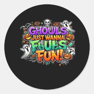 Ghouls Just Wanna Have Fun – Autumn Ghouls Classic Round Sticker