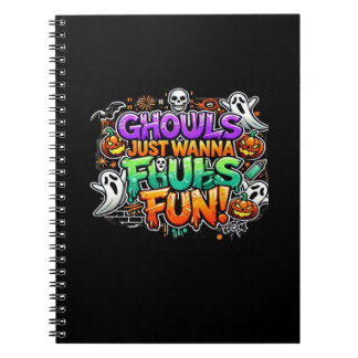 Ghouls Just Wanna Have Fun – Autumn Ghouls Notebook