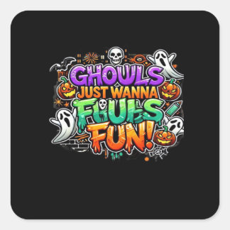 Ghouls Just Wanna Have Fun – Autumn Ghouls Square Sticker