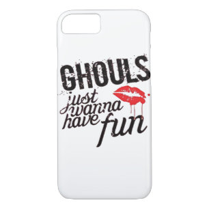 Ghouls Just Wanna Have Fun Autumn Slogan Funny iPhone 8/7 Case