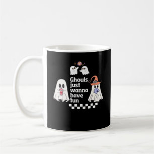 Ghouls Just Wanna Have Fun Autumn Vibes Coffee Mug