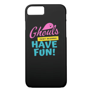 Ghouls Just Wanna Have Fun Basic Design iPhone 8/7 Case