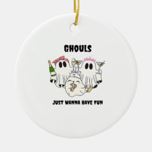 Ghouls Just Wanna Have Fun Basic Design Ceramic Ornament