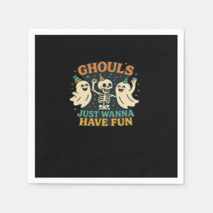 Ghouls Just Wanna Have Fun Basic & Funny Design Napkin