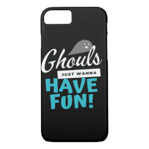 Ghouls Just Wanna Have Fun Basic Vibes iPhone 8/7 Case