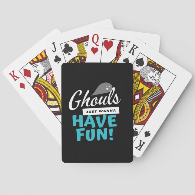 Ghouls Just Wanna Have Fun Basic Vibes Playing Cards (Back)