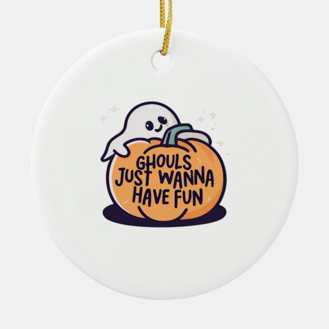 Ghouls Just Wanna Have Fun - Cute Halloween Doodle Ceramic Ornament (Front)