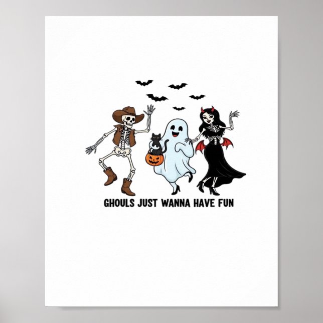 Ghouls Just Wanna Have Fun - Dancing Skeleton Spoo Poster (Front)