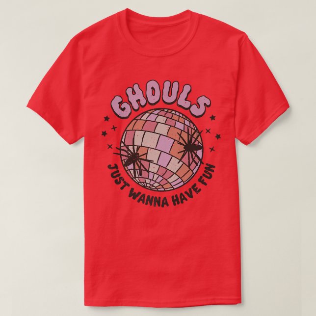 Ghouls Just Wanna Have Fun Disco Ball Halloween Ni T-Shirt (Design Front)