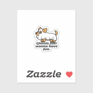 Ghouls Just Wanna Have Fun - Dog