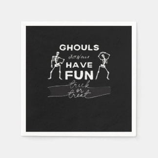 Ghouls Just Wanna Have Fun Fall Quote Napkin