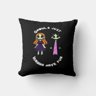 Ghouls Just Wanna Have Fun For Halloween Funny Cushion