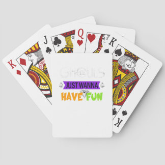 Ghouls Just Wanna Have Fun Funny Autumn Playing Cards