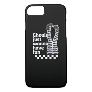Ghouls Just Wanna Have Fun Funny Halloween iPhone 8/7 Case
