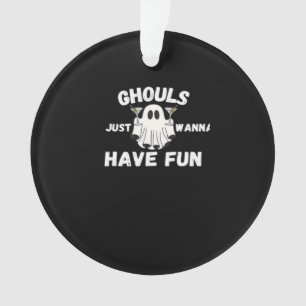 Ghouls Just Wanna Have Fun – Funny Halloween Cockt Ornament