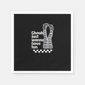 Ghouls Just Wanna Have Fun Funny Halloween Napkin