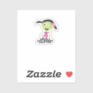 Ghouls Just Wanna Have Fun Funny Quote