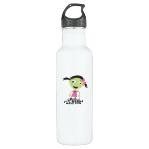 Ghouls Just Wanna Have Fun Funny Quote 710 Ml Water Bottle