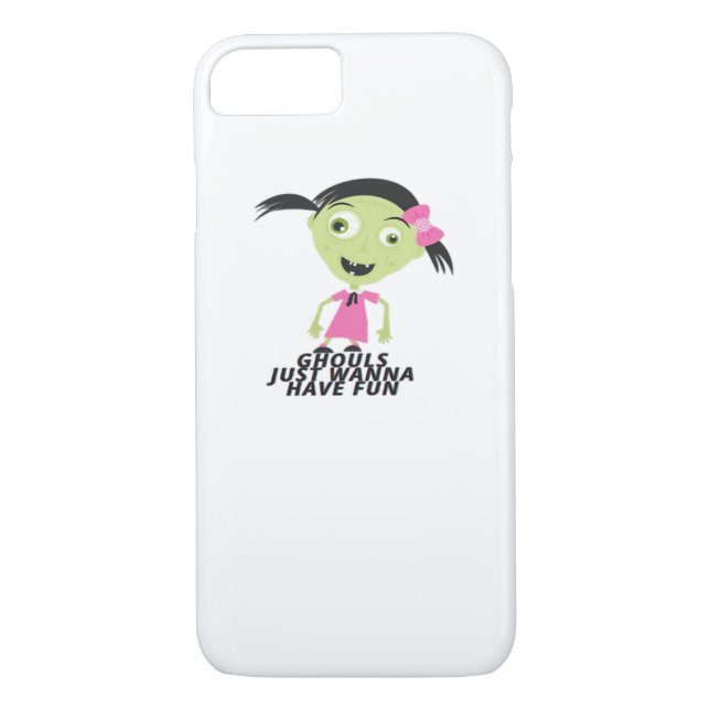 Ghouls Just Wanna Have Fun Funny Quote Case-Mate iPhone Case (Back)