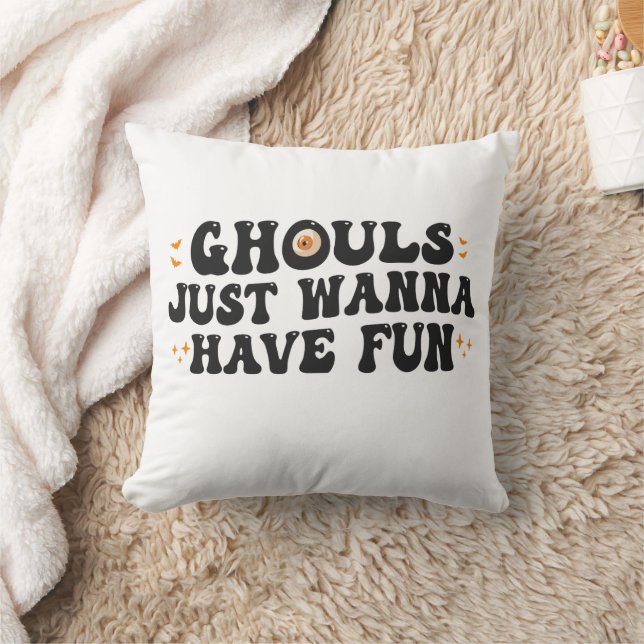 Ghouls just wanna have fun Funny Spooky Halloween Cushion (Blanket)