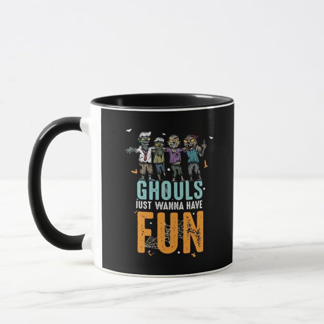 Ghouls Just Wanna Have Fun Funny Zombies Halloween Mug (Left)