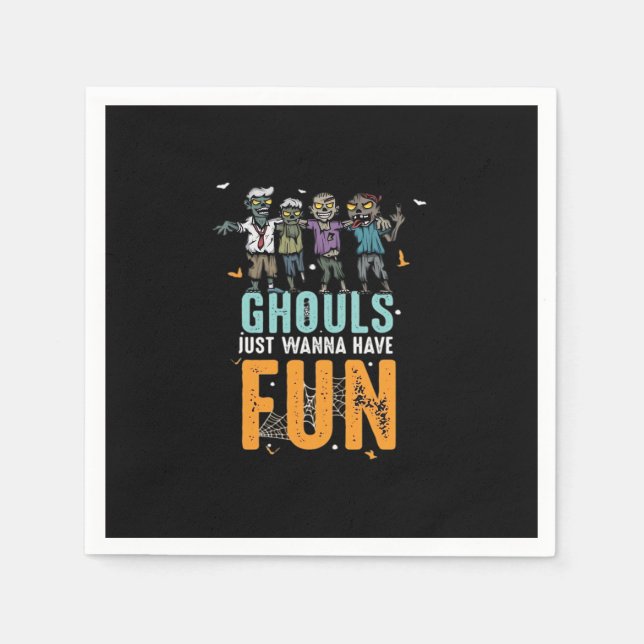 Ghouls Just Wanna Have Fun Funny Zombies Halloween Napkin (Front)