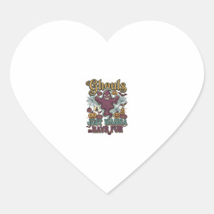 Ghouls Just Wanna Have Fun Ghost Pumpkins Witch Mo Heart Sticker