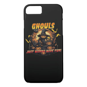 Ghouls Just Wanna Have Fun – Ghoul iPhone 8/7 Case