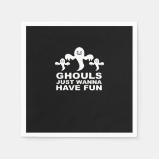 Ghouls Just Wanna Have Fun Halloween Funny Feeling Napkin