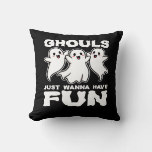 Ghouls Just Wanna Have Fun - Halloween Gift Cushion
