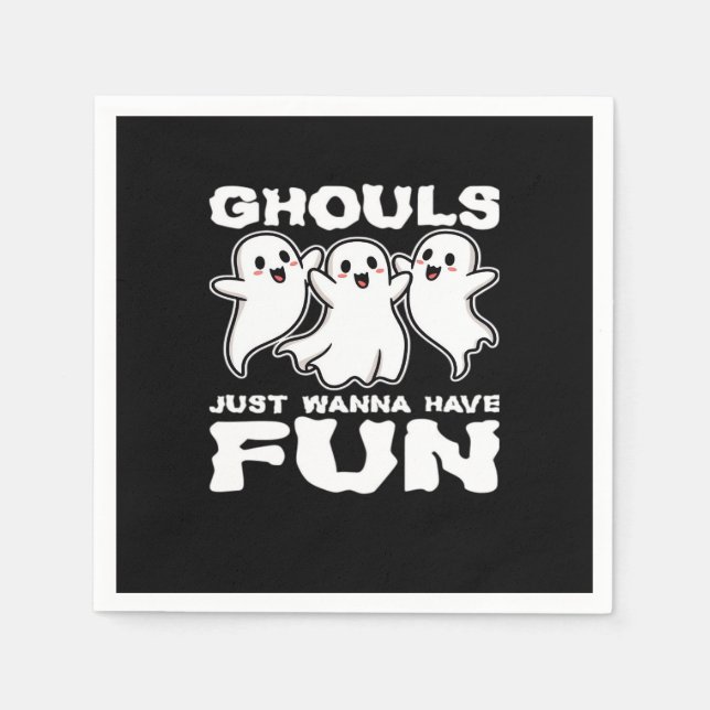 Ghouls Just Wanna Have Fun - Halloween Gift Napkin (Front)