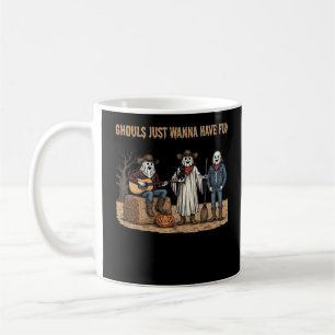 Ghouls Just Wanna Have Fun Halloween Gifts Autumn  Coffee Mug