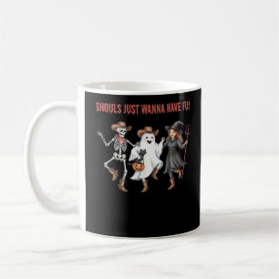 Ghouls Just Wanna Have Fun Halloween Gifts Basic D Coffee Mug