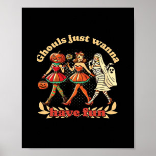 Ghouls Just Wanna Have Fun Halloween Party Poster