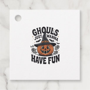 Ghouls Just Wanna Have Fun Halloween Pumpkin Ghost Favour Tags