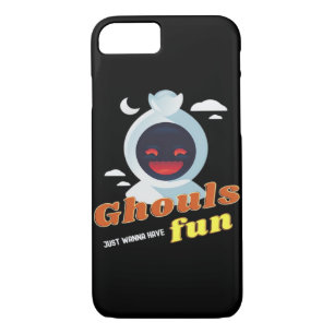 Ghouls Just Wanna Have Fun Halloween & Quote iPhone 8/7 Case