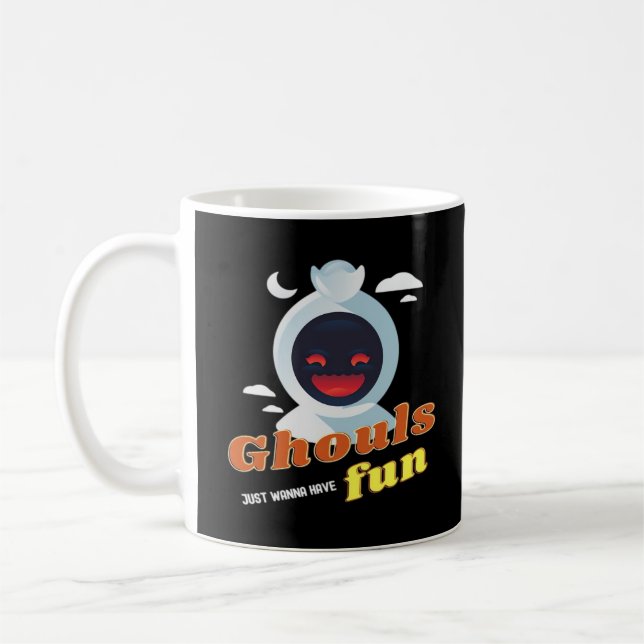 Ghouls Just Wanna Have Fun Halloween & Quote Coffee Mug (Left)