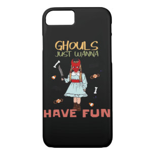 Ghouls Just Wanna Have Fun Halloween Slogan iPhone 8/7 Case