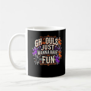 Ghouls Just Wanna Have Fun Halloween Sloth Vibes Coffee Mug