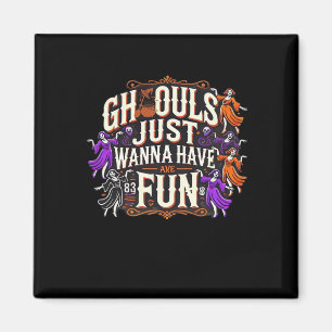 Ghouls Just Wanna Have Fun Halloween Sloth Vibes Magnet