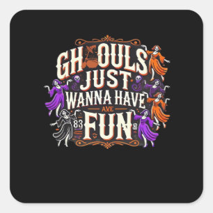 Ghouls Just Wanna Have Fun Halloween Sloth Vibes Square Sticker