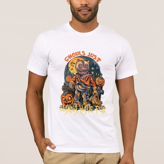 Ghouls just wanna have fun Halloween t shirt   (Front)
