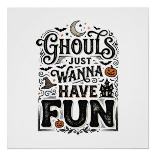 Ghouls Just Wanna Have Fun Halloween Vector Design Poster