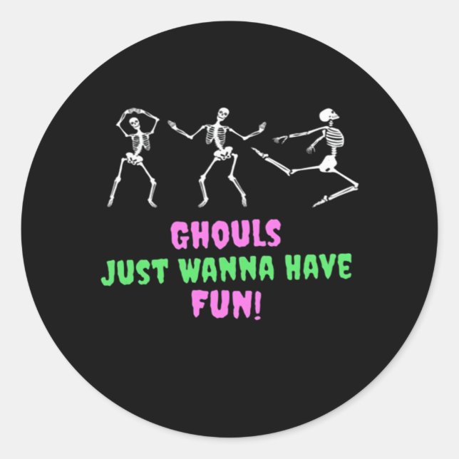 Ghouls Just Wanna Have Fun Lazy Sloth Classic Round Sticker (Front)