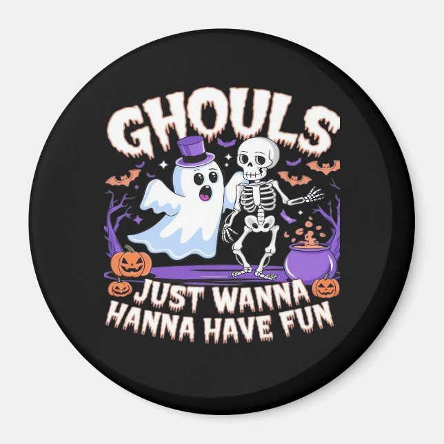 Ghouls Just Wanna Have Fun Lazy Sloth Magnet (Front)