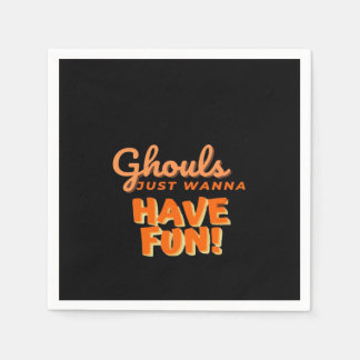 Ghouls Just Wanna Have Fun Napkin