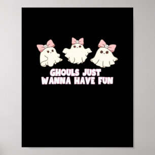Ghouls Just Wanna Have Fun Oversized Poster