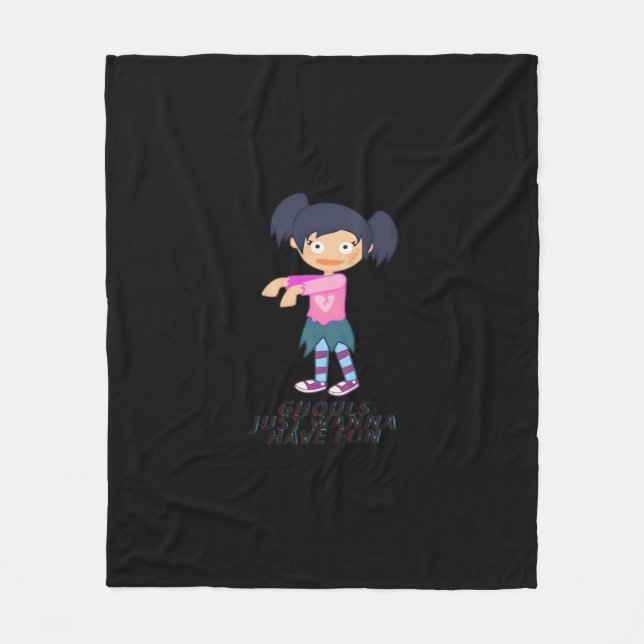 Ghouls Just Wanna Have Fun Quote & Design Fleece Blanket (Front)